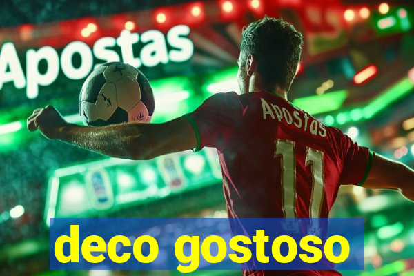 deco gostoso